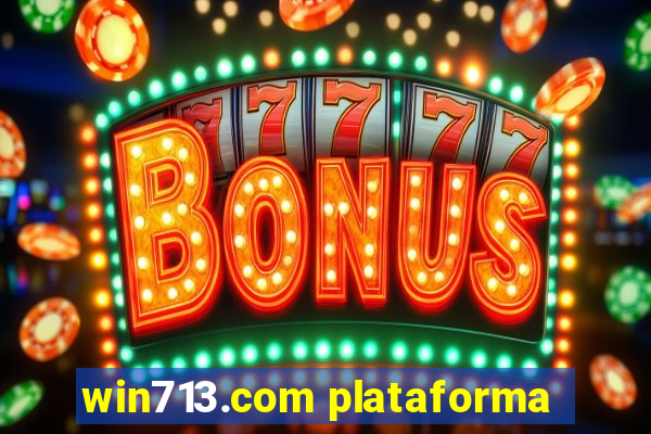 win713.com plataforma